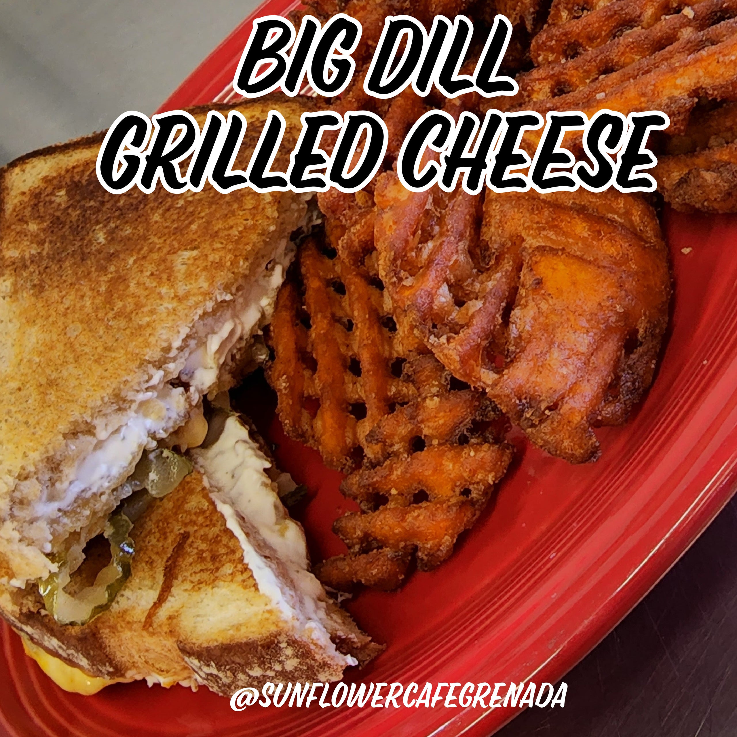 Big Dill Grilled Cheese Sunflower Cafe & Grill Grenada, MS